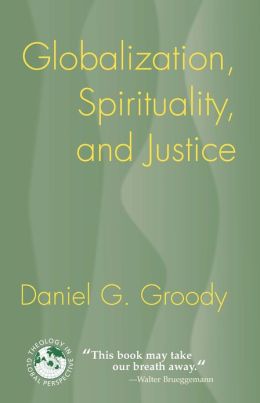 Globalization, Spirituality, and Justice Book Cover